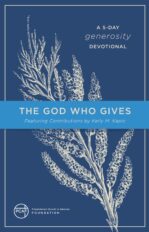 The God Who Gives. A 5 Day Devotional On Generosity